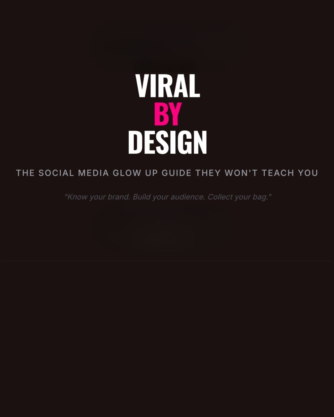 VIRAL BY DESIGN — The 2026 Content Glow-Up Playbook