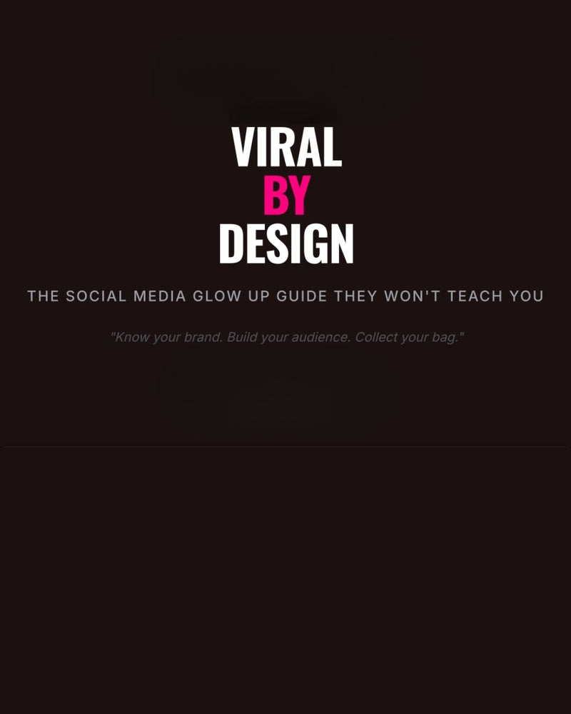 VIRAL BY DESIGN — The 2026 Content Glow-Up Playbook