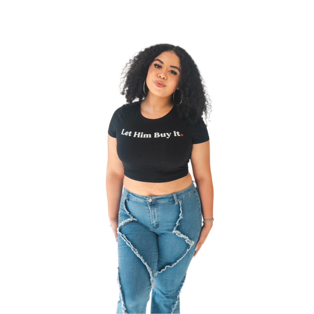 Black Let Him Buy It Baby Tee